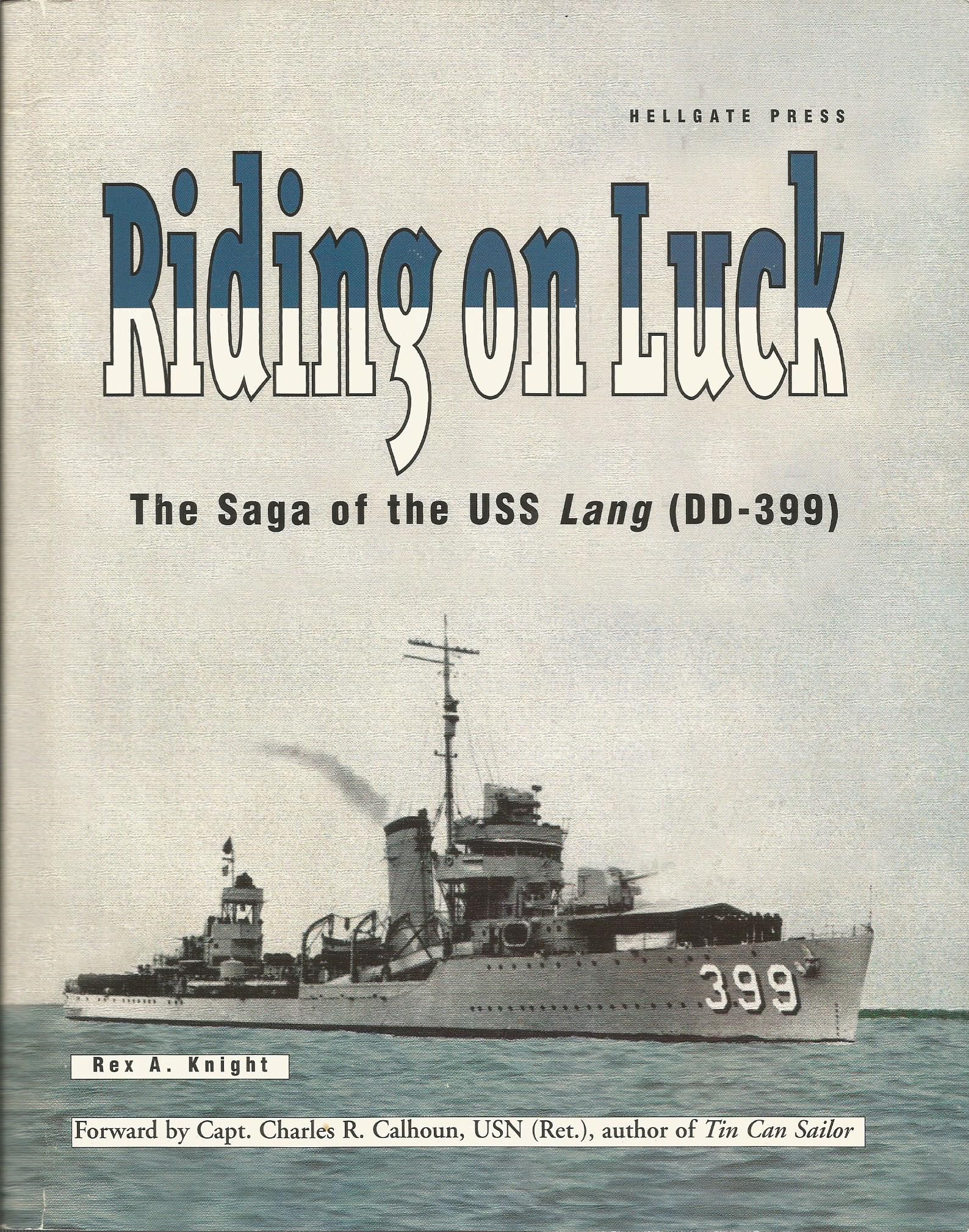 Riding on Luck: The Saga of the USS Lang (DD-399)